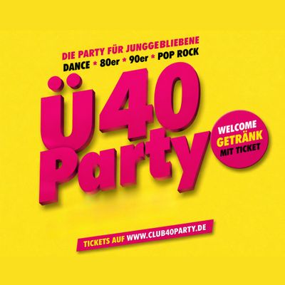 CLUB40 PARTYS - DIE GR\u00d6\u00dfTEN \u00dc40 PARTYS
