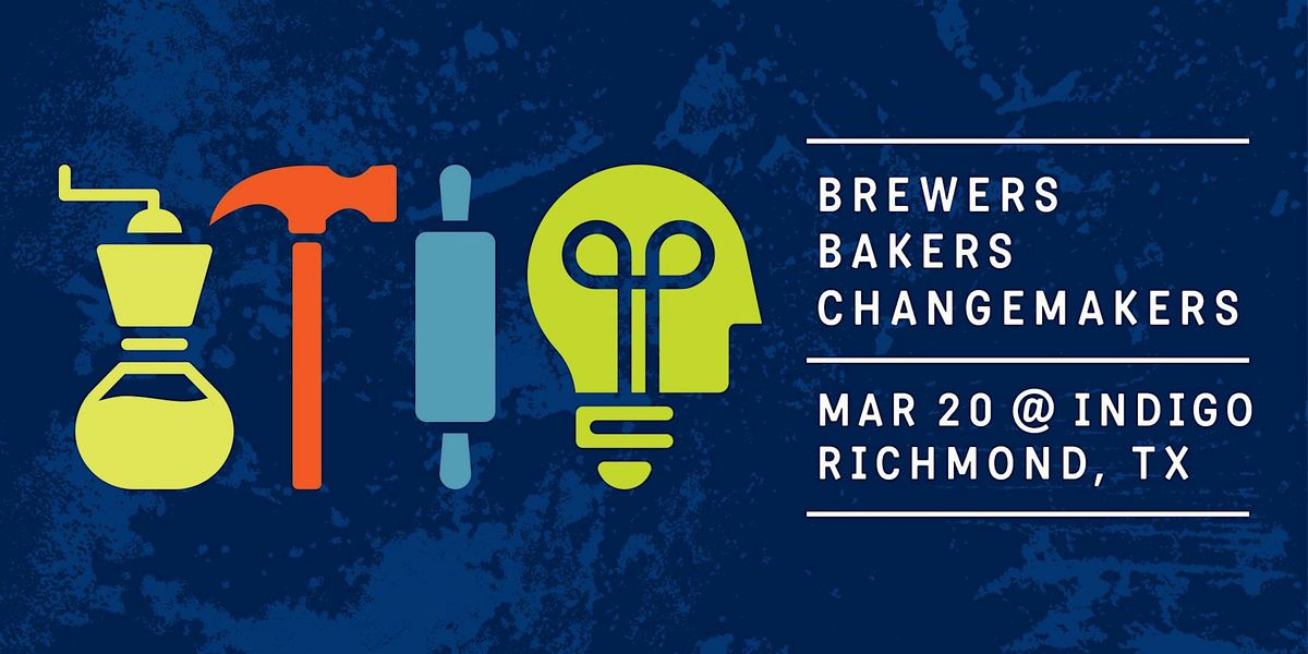 Brewers, Bakers, Changemakers