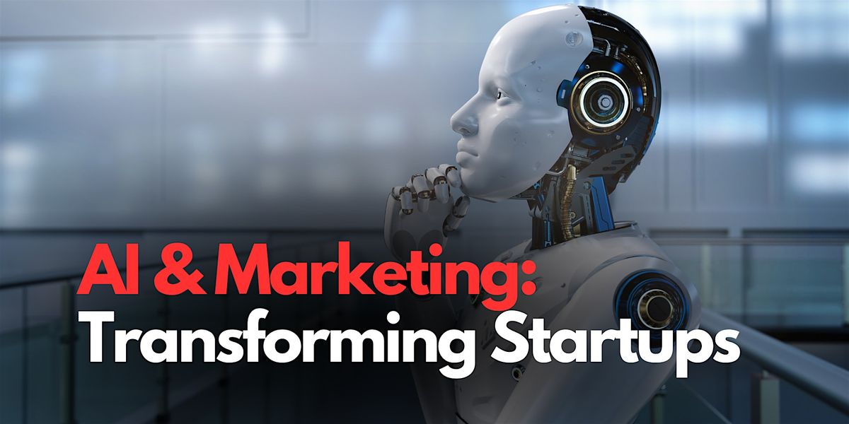 AI & Marketing: Transforming Startups