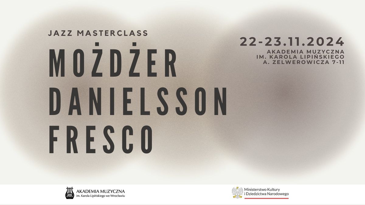 JAZZ MASTERCLASS MO\u017bD\u017bER DANIELSSON FRESCO