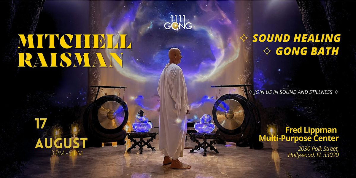1111gong Sound Healing Gong Bath | Fred Lippman Multi-purpose Center