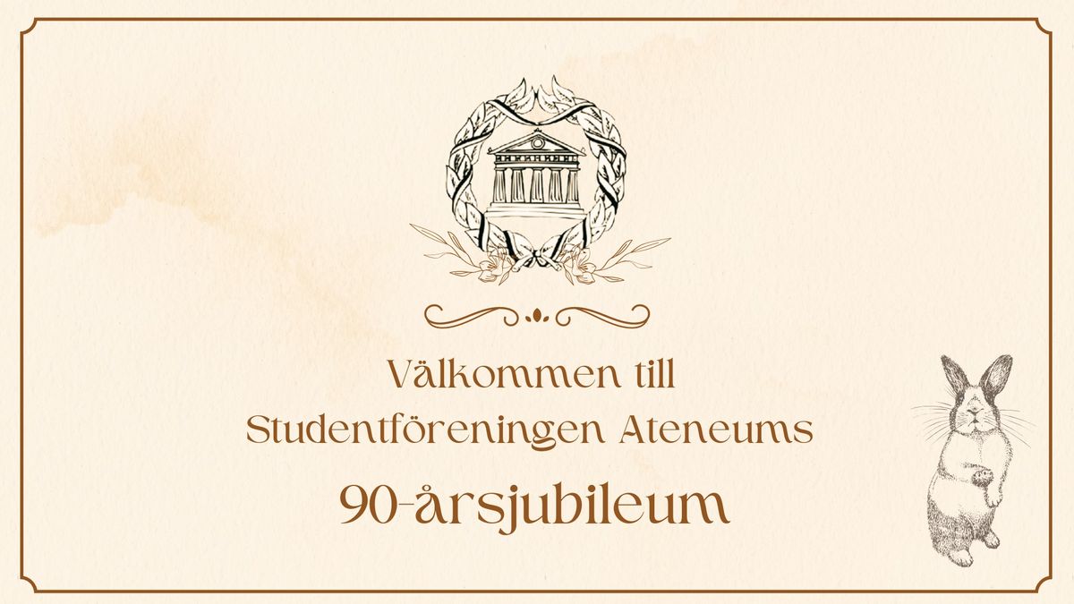 Studentf\u00f6reningen Ateneums 90-\u00e5rs jubileum