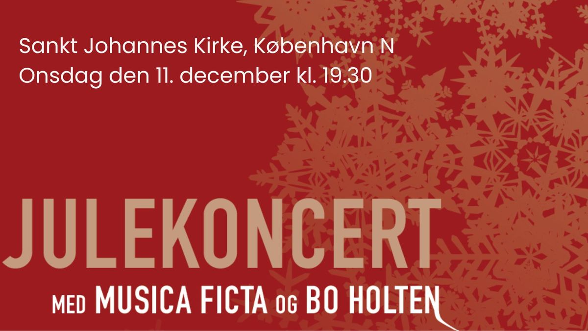 Julekoncert med vokalensemblet Musica Ficta og Bo Holten