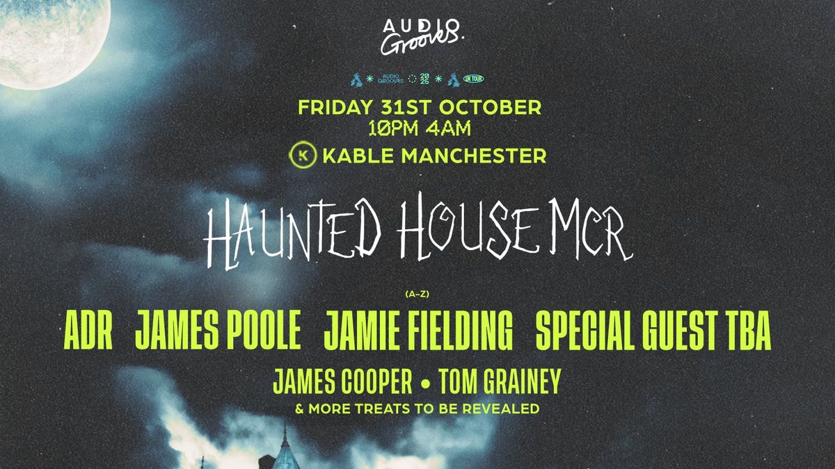 Haunted House MCR w\/ ADR, Jamie Fielding, James Poole &amp; Special Guest