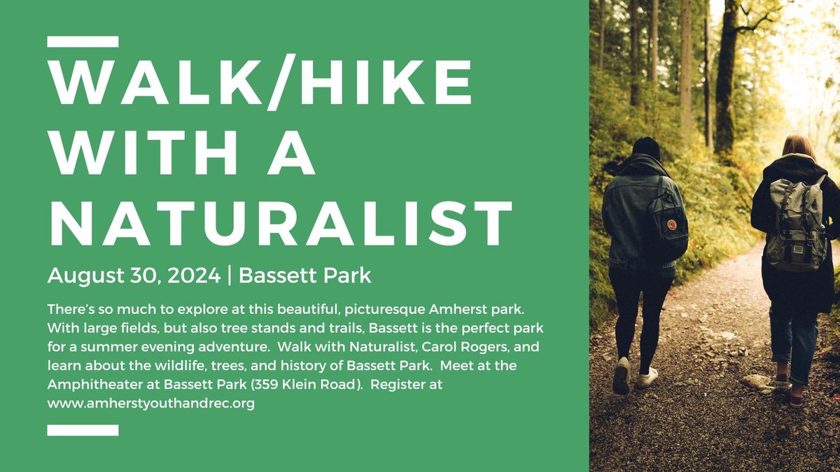 Walk\/Hike with a Naturalist at Bassett Park