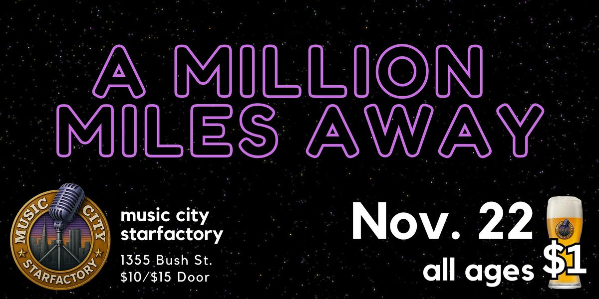 A Million Miles Away - Live at Music City Starfactory