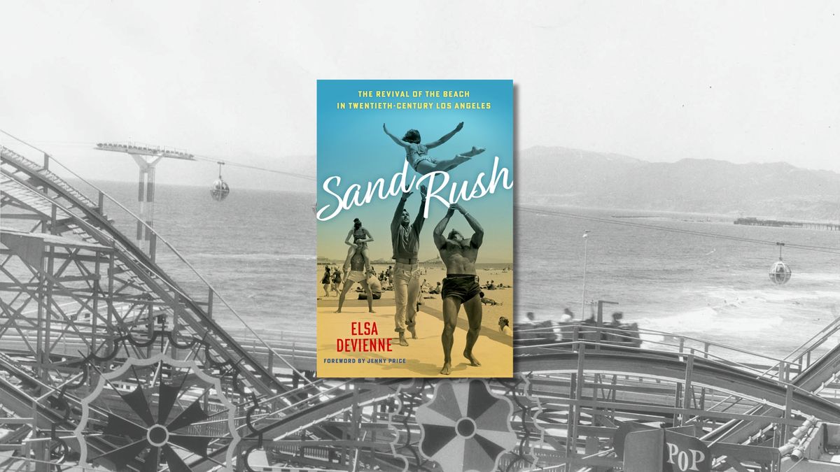 Author Event "Sand Rush: The Revival of the Beach in Twentieth-Century Los Angeles"