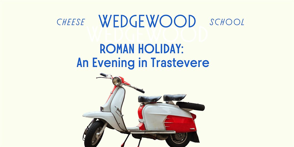 Roman Holiday: An Evening in Trastevere
