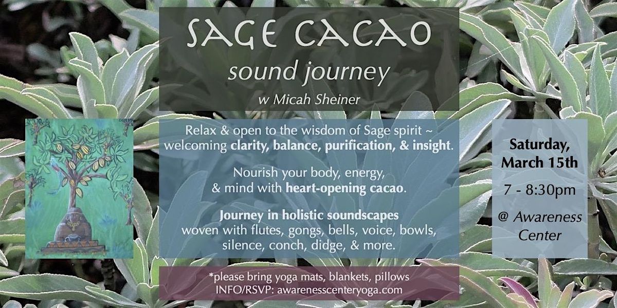 \u2728SAGE ~ Cacao & Sound Journey w\/Micah Sheiner\u2728