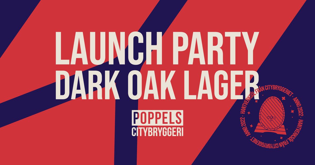 BEER LAUNCH PARTY - Dark Oak Lager