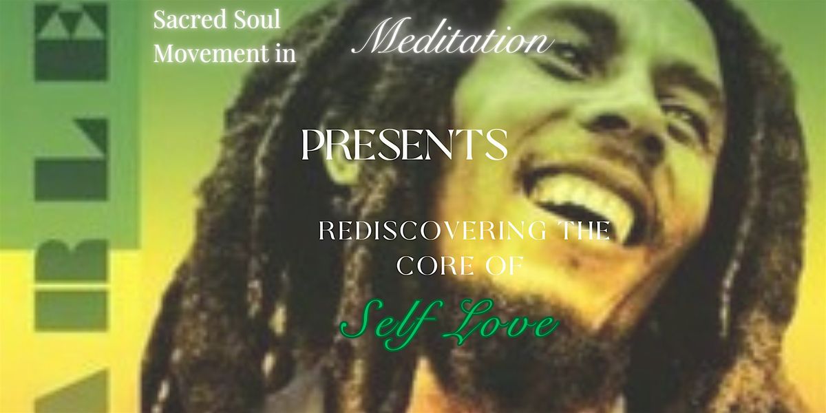 Sacred Soul Movement In Meditation-Rediscovering the Core of Self Love