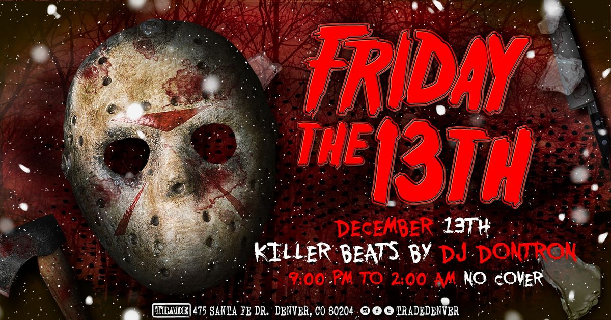 FRIDAY THE 13TH