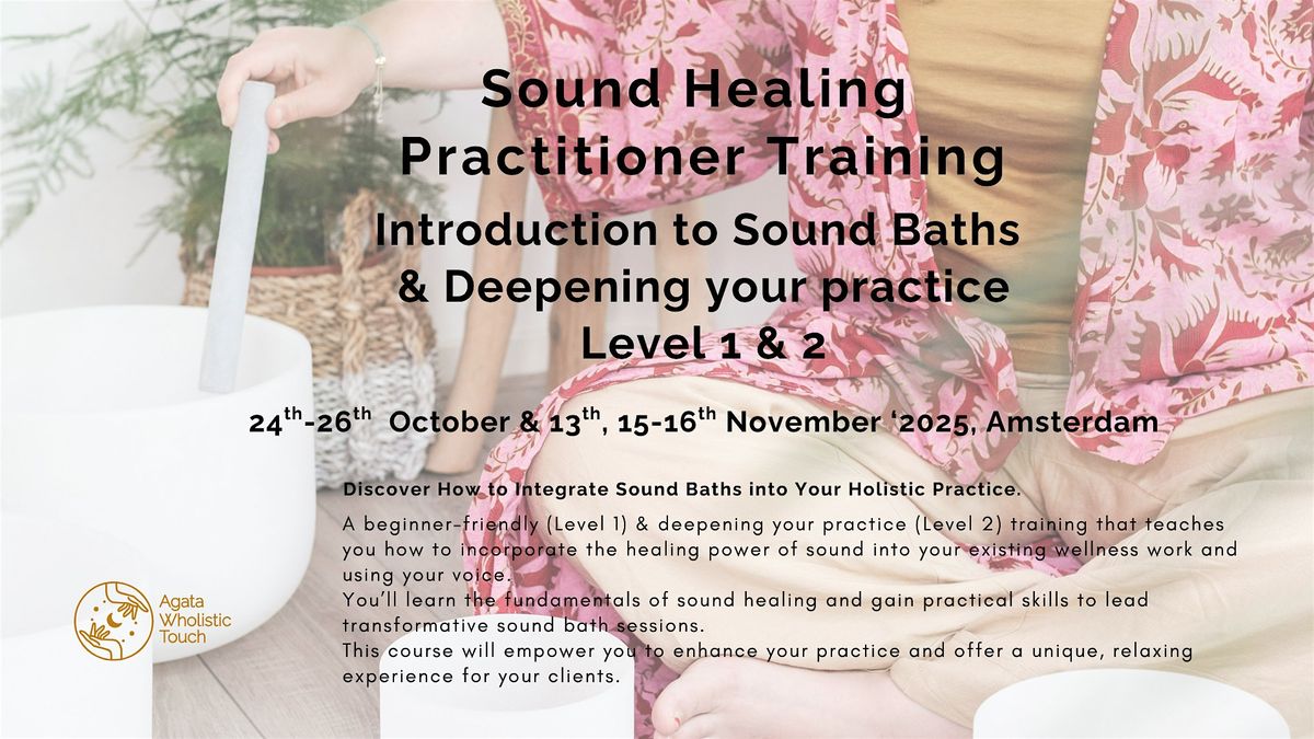 Sound Healing Practitioner Training Level 2 (3 days)