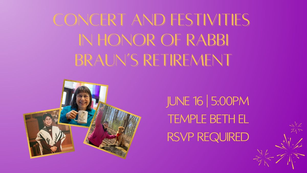 Concert and Festivities in Honor of Rabbi Braun's Retirement