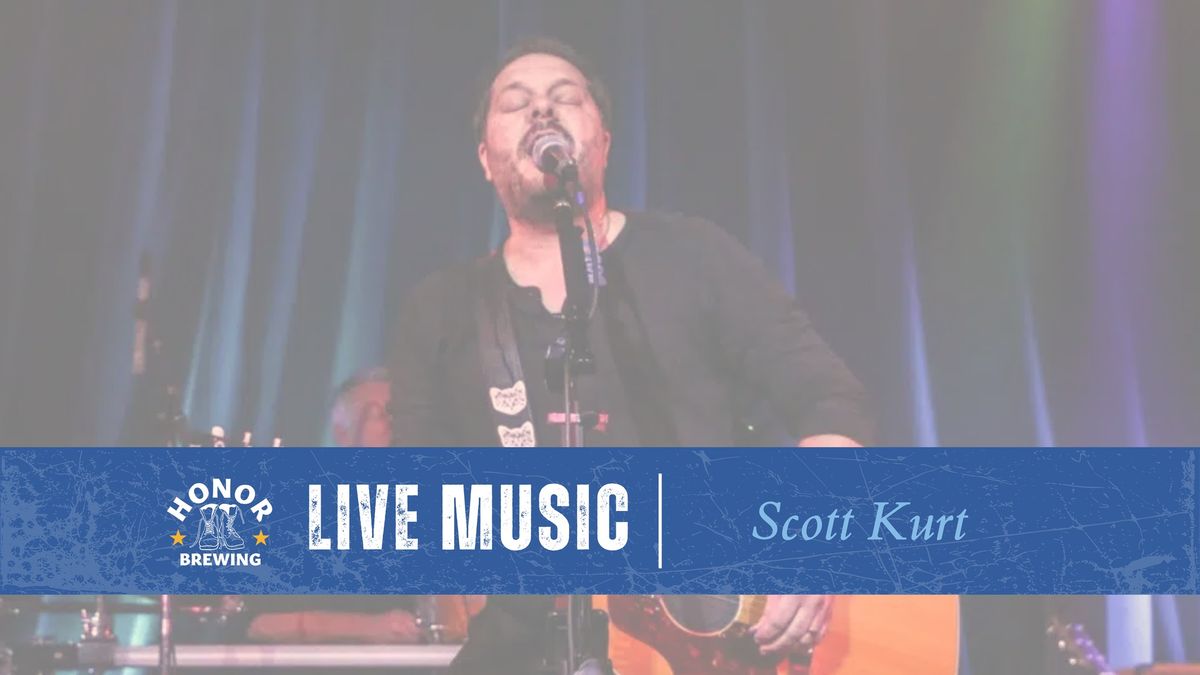 Live Music: Scott Kurt