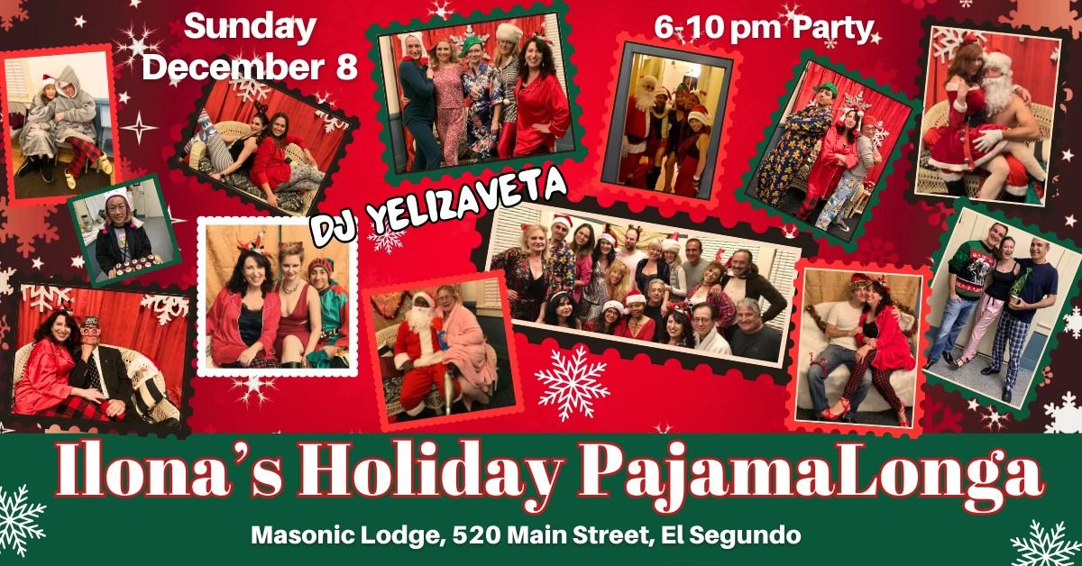 Ilona's Holiday Pajamalonga Potluck Party - DJ Yelizaveta! 