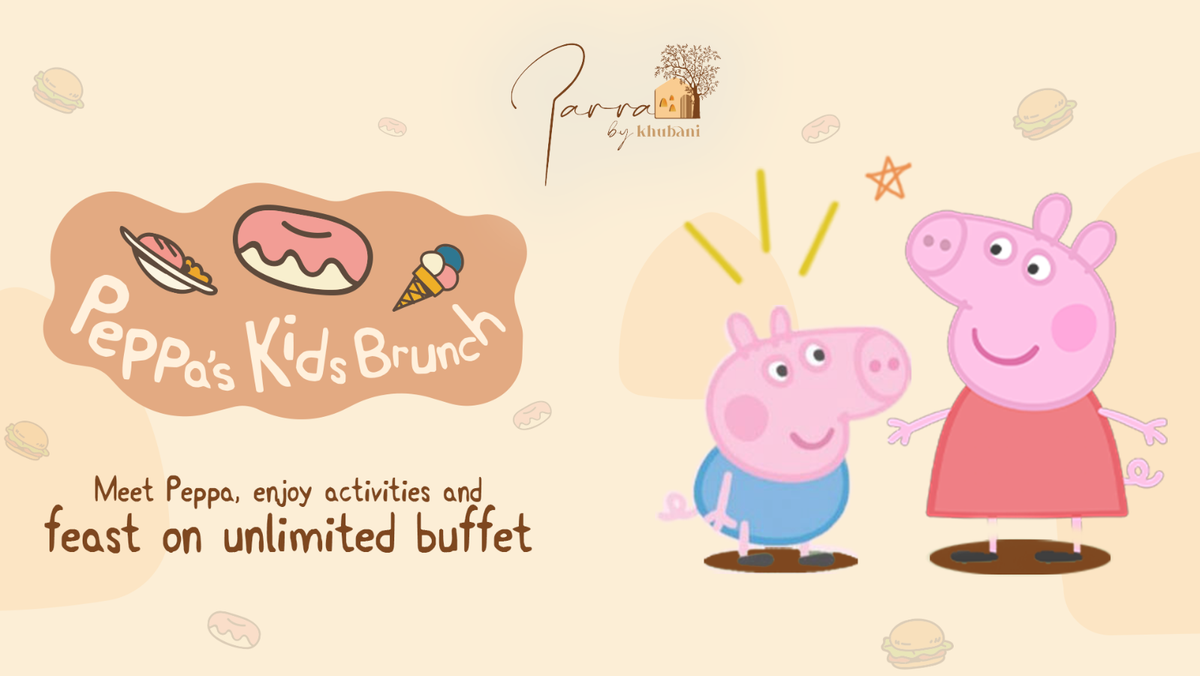 Peppa&apos;s Kids Brunch - Parra By Khubani