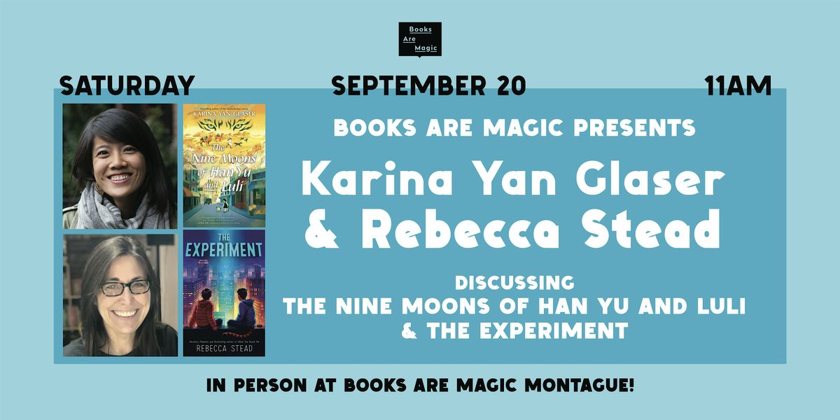 In-Store: Karina Yan Glaser & Rebecca Stead: DOUBLE LAUNCH EVENT!