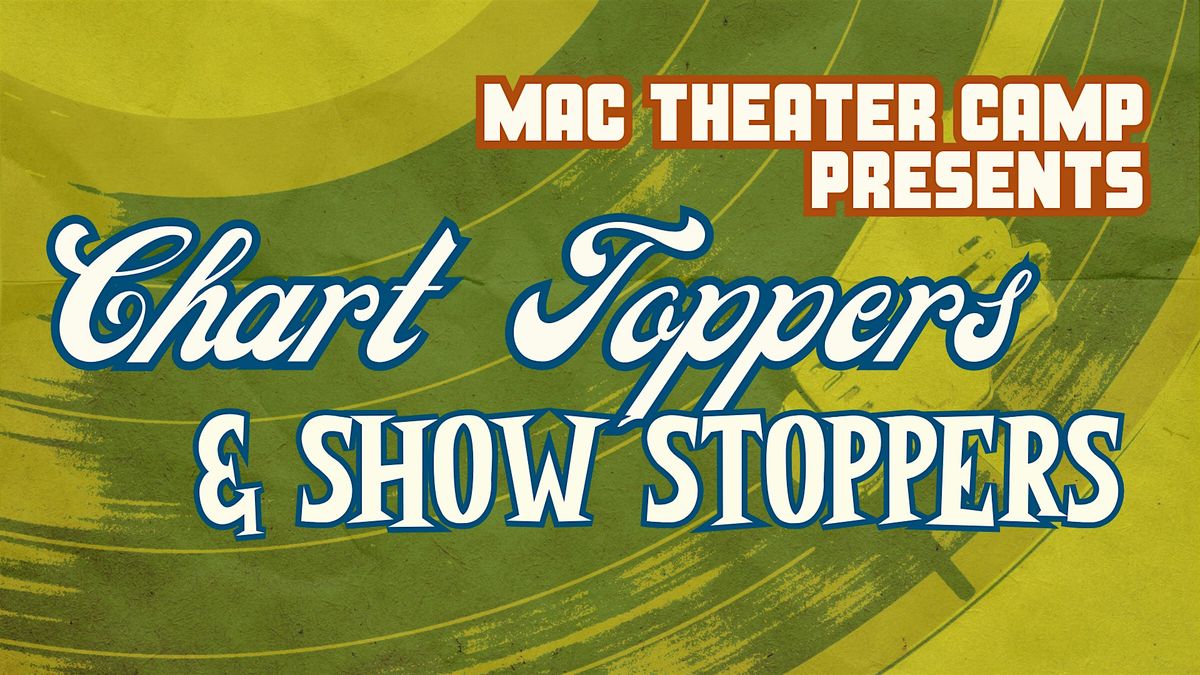 Chart Toppers and Showstoppers