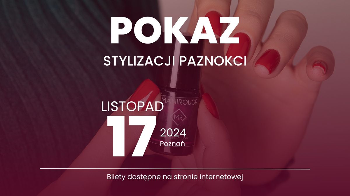 Pokaz stylizacji paznokci Pozna\u0144 | 17.11 |  Manirouge