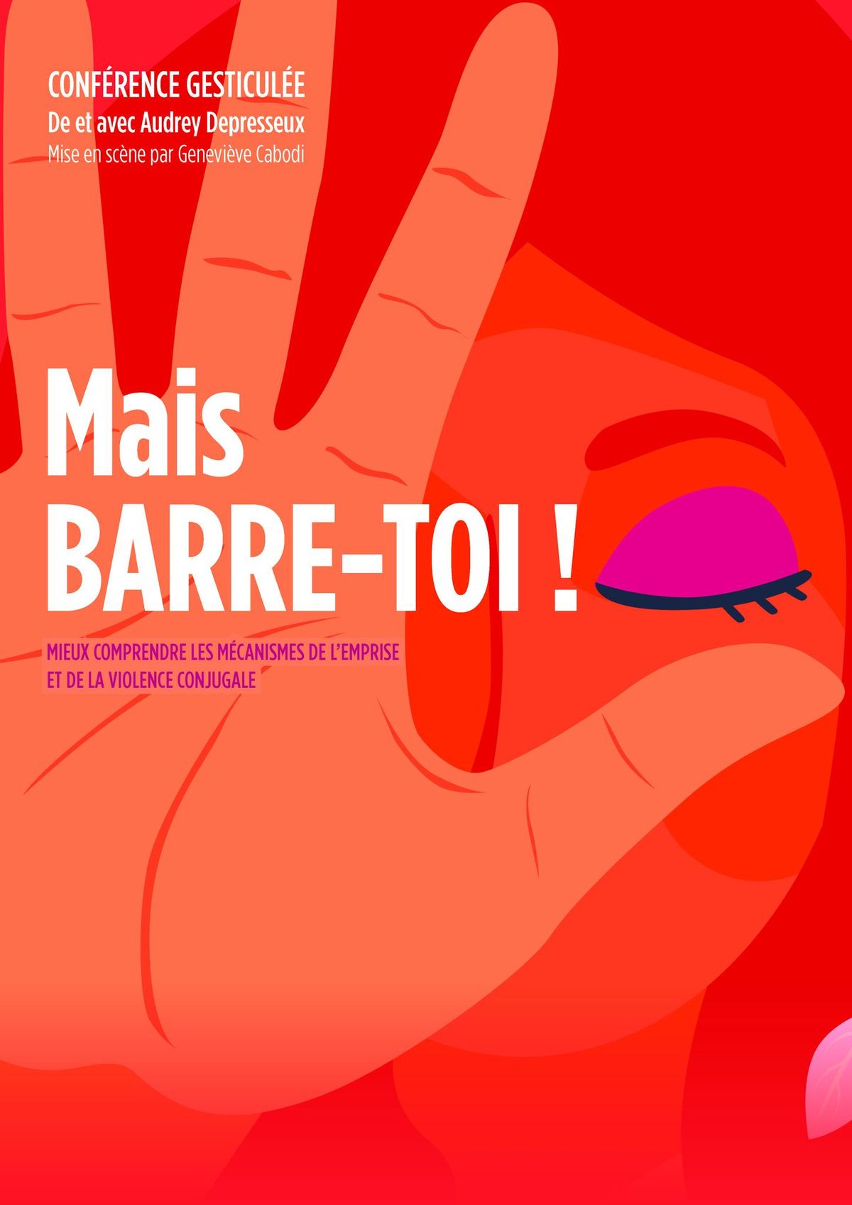 Th\u00e9\u00e2tre : \u00ab MAIS BARRE-TOI ! \u00bb de et par Audrey DEPRESSEUX