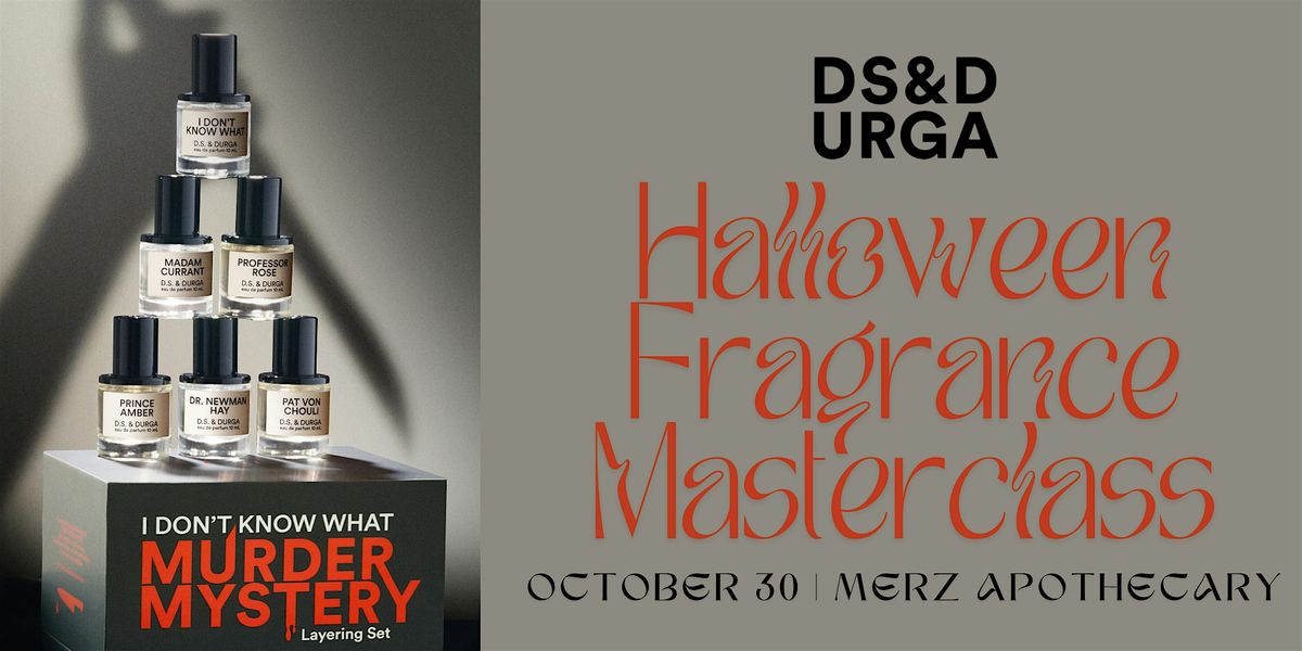 Halloween Fragrance Masterclass & Studio Juice Launch w\/ DS&DURGA