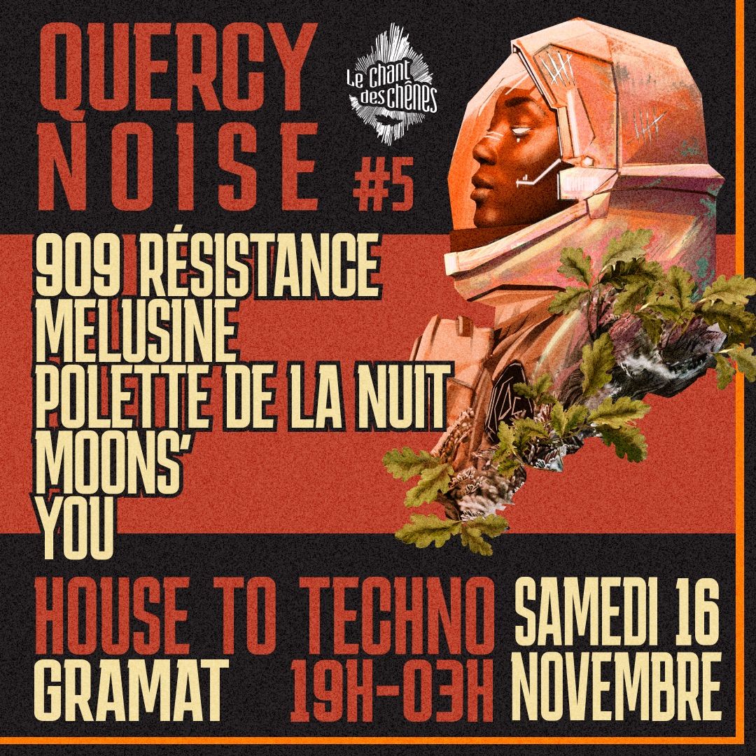 Quercy NOISE #5 | Sam. 16 novembre | House to techno