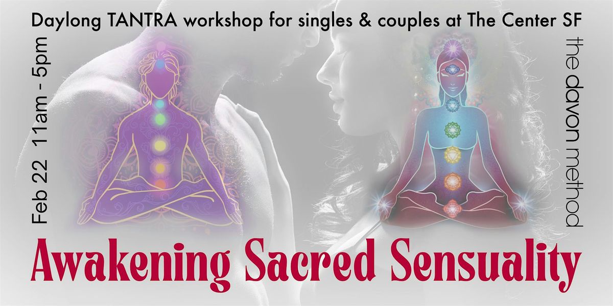 Awakening Sacred Sensuality- Daylong Tantra Workshop for Singles & Couples