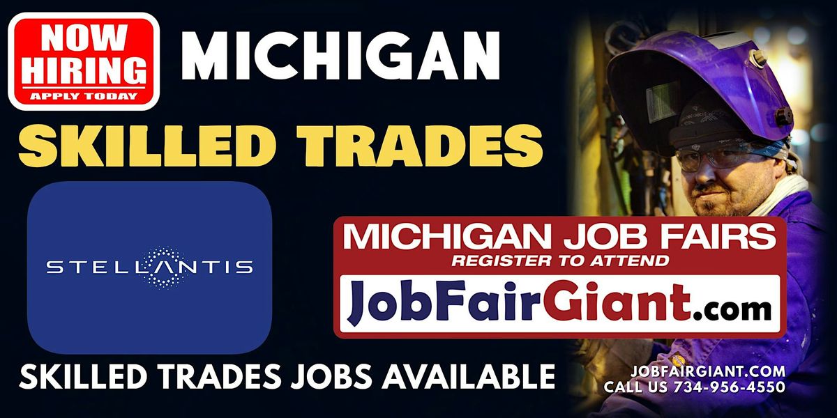 Stellantis Hiring Skilled Trades Detroit Michigan Job Fair