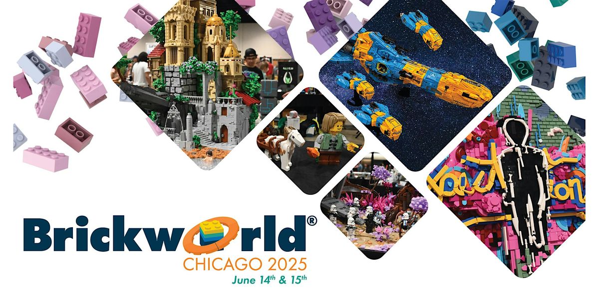 Brickworld Chicago 2025