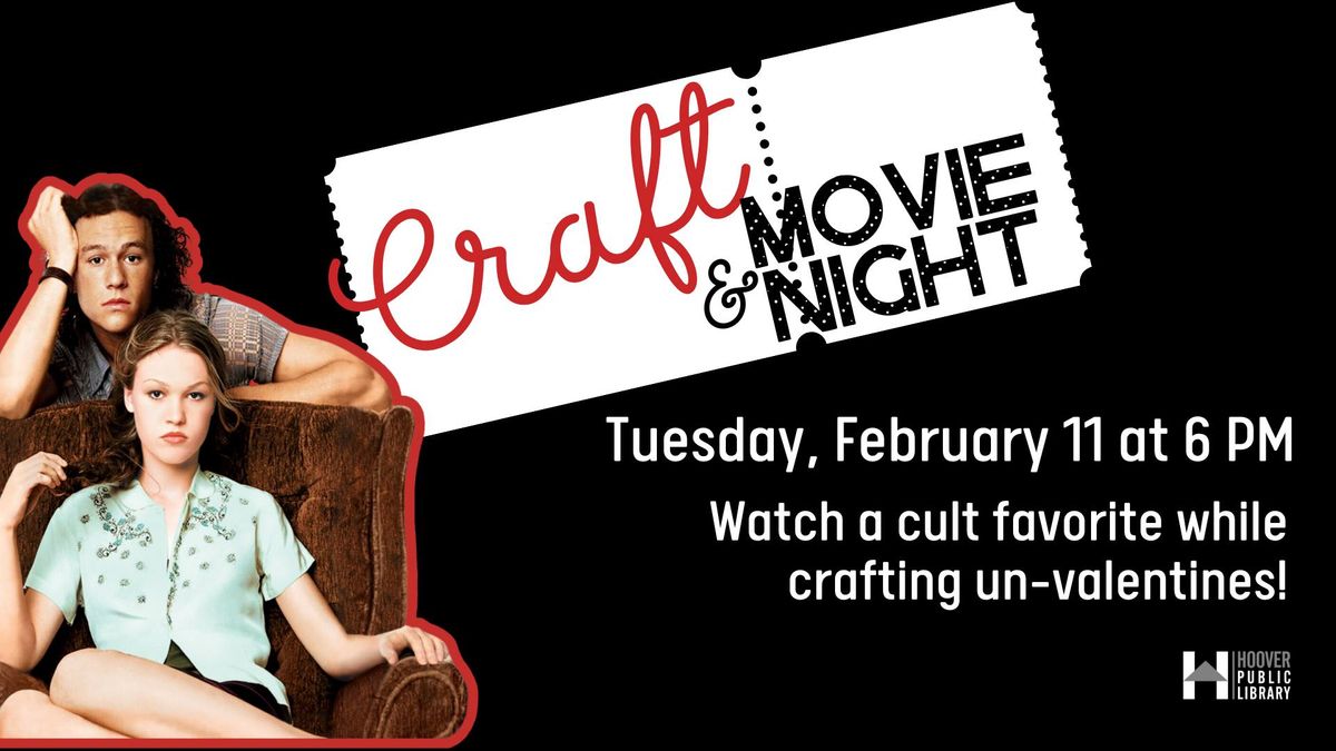 Un-Valentine's Day: Craft & Movie Night