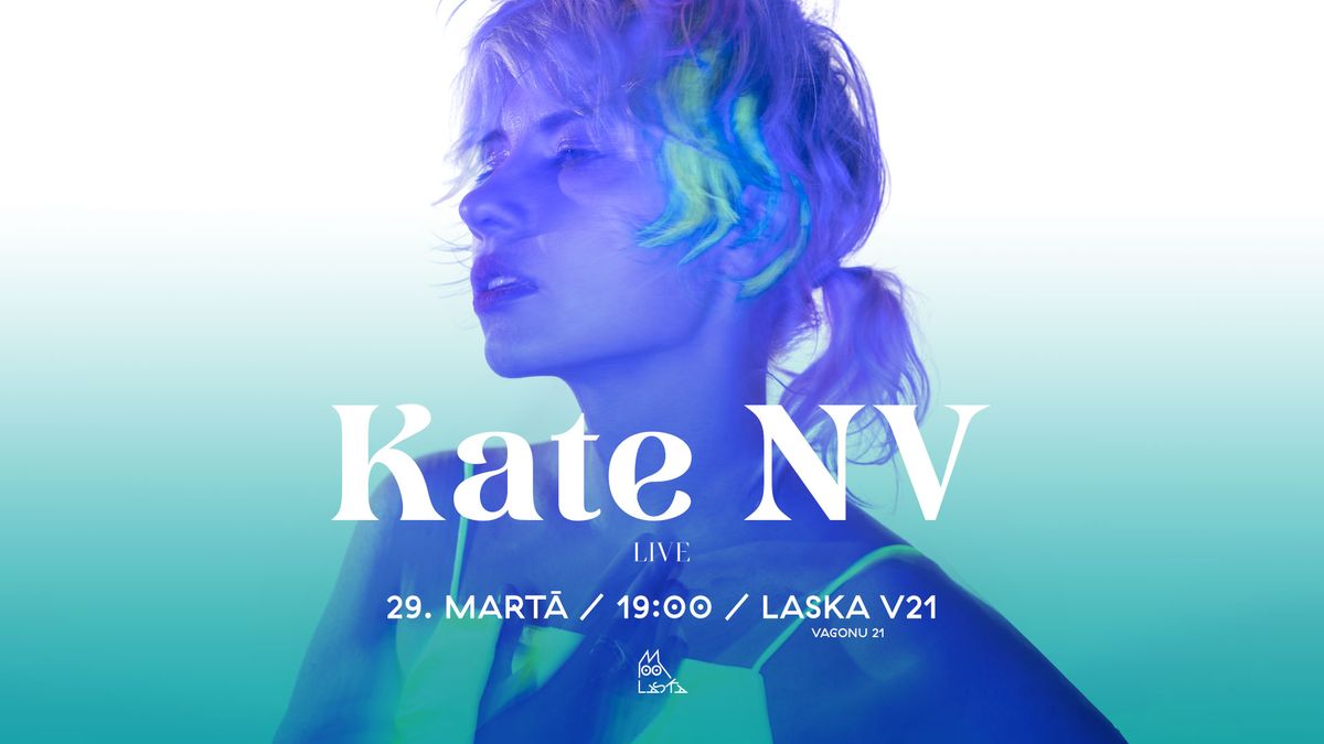 Kate NV | LIVE