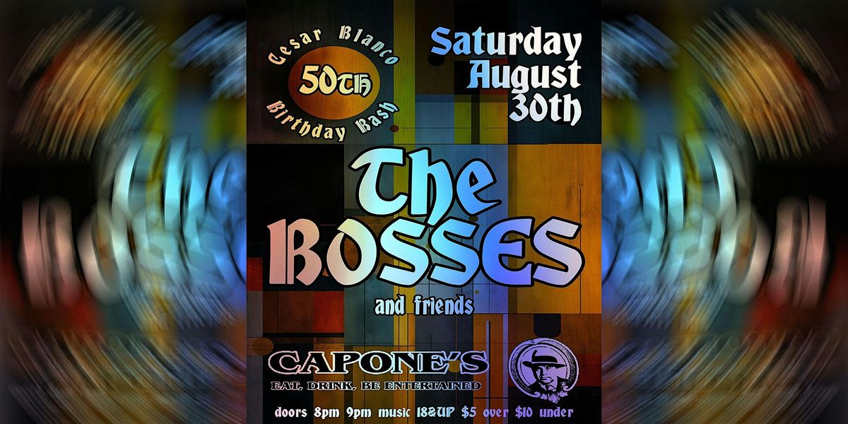 The Bosses and Friends