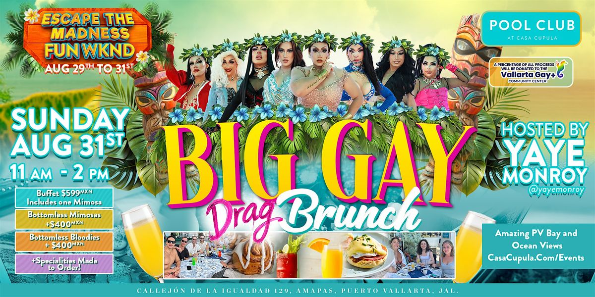 BIG GAY DRAG BRUNCH at POOL CLUB PV | 11am-2pm | August 31st 2025 | Labor