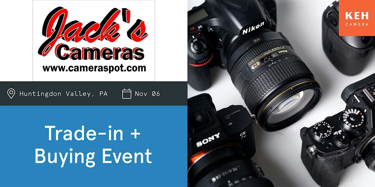 Sell your camera gear (free event) at Jack's Camera Huntingdon Valley