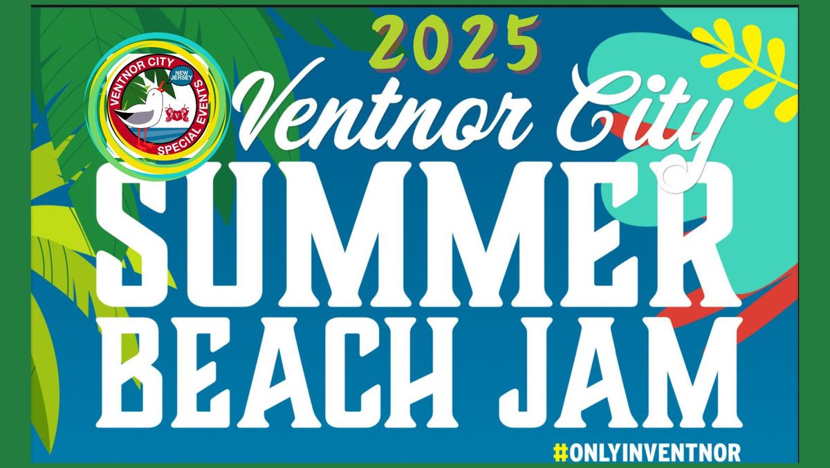 Ventnor City Summer Beach Jam 2025