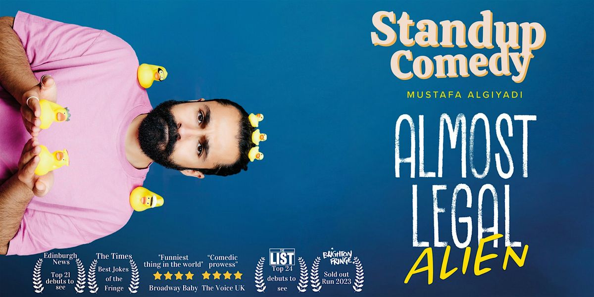 Standup Comedy in English \u2022 Almost Legal Alien \u2022 Zurich