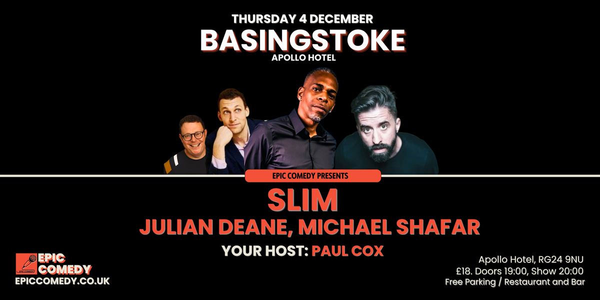 Epic Comedy Basingstoke - with Slim and Julian Deane