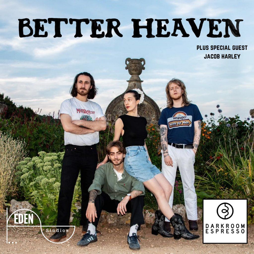 An Evening with Better Heaven