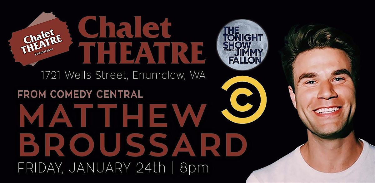 Matthew Broussard  in Enumclaw! Premier Stand-Up Comedy!