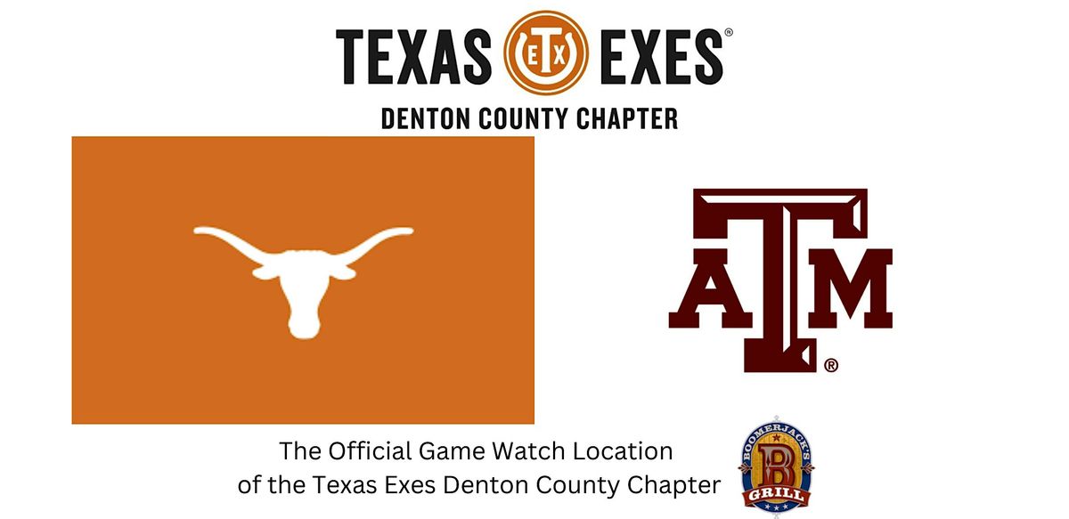 Denton County Chapter Texas vs. A&M Game Watch (Kickoff TBA)