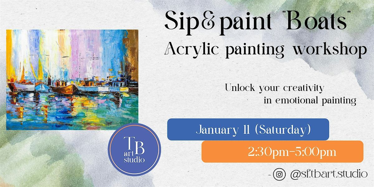 Sip&Paint Acrylic painting workshop "Boats" with the "TBArt Studio".