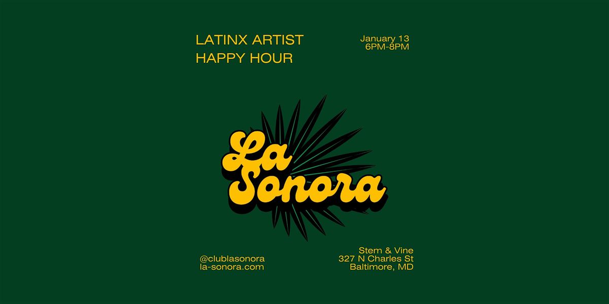 Latinx Artist Happy Hour