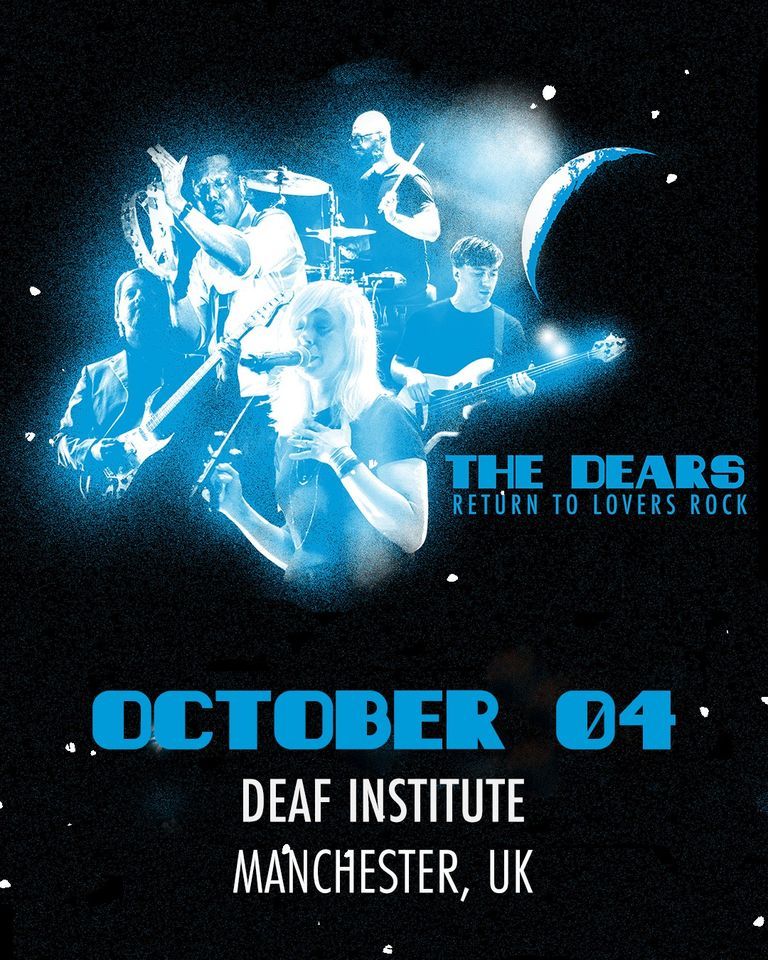 The Dears + Francis Lung \/ Deaf Institute \/ Tue 4 Oct 22