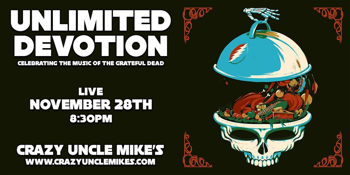 Unlimited Devotion: Celebrating The Grateful Dead