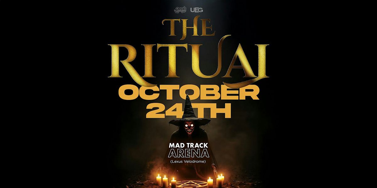 The Ritual at The Mad Track Arena on Friday, October 24th!