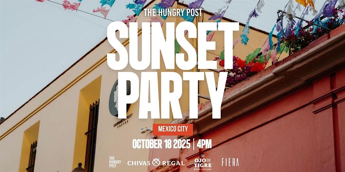 The Hungry Post Sunset Party pop-up en CDMX