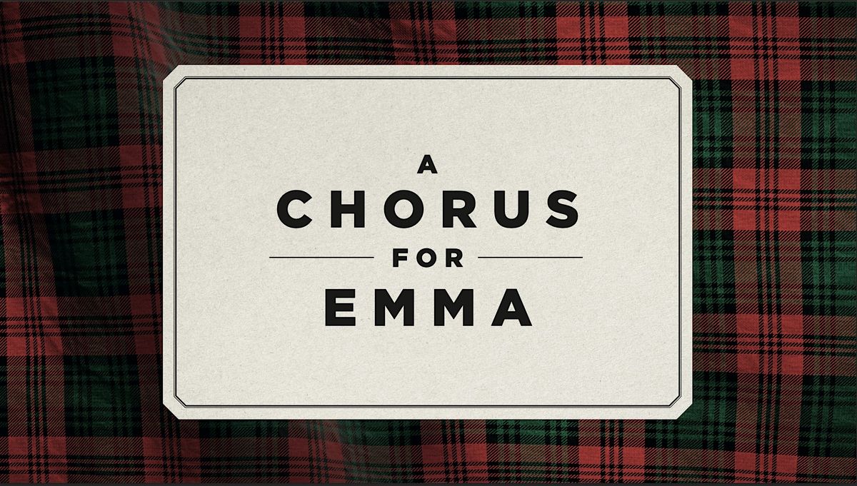 A Chorus for Emma