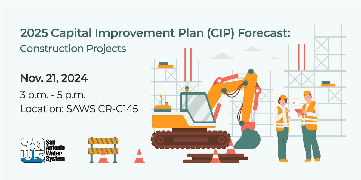 2025 Capital Improvement Plan (CIP) Forecast:  Construction Projects