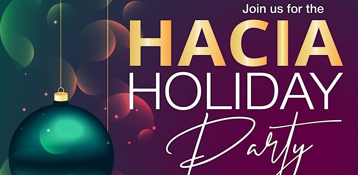HACIA Holiday Party to Benefit HACIA Scholarship & Education Foundation